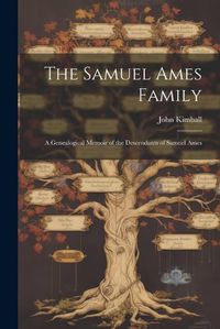 Cover image for The Samuel Ames Family