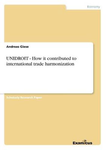 Cover image for UNIDROIT - How it contributed to international trade harmonization