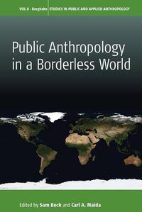 Cover image for Public Anthropology in a Borderless World
