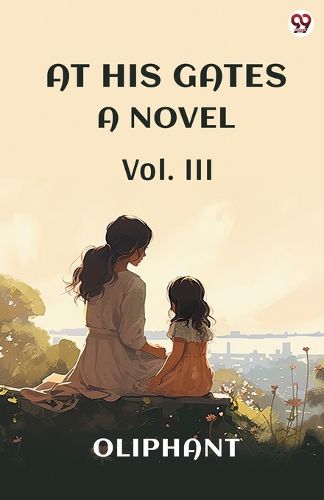 Cover image for At His GatesA Novel Vol. III (Edition1)
