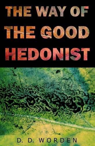 Cover image for The Way Of The Good Hedonist