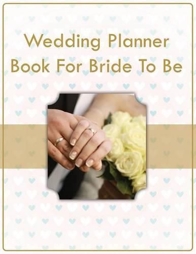 Cover image for Wedding Planner Book For Bride To Be