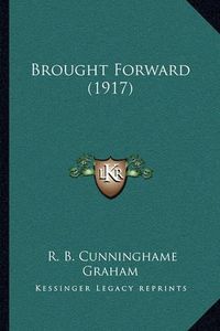 Cover image for Brought Forward (1917)