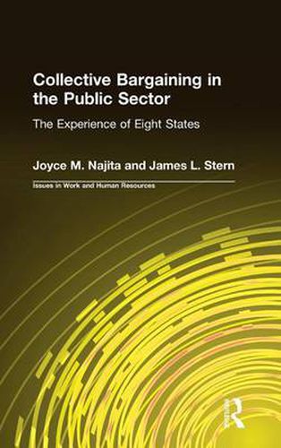 Cover image for Collective Bargaining in the Public Sector: The Experience of Eight States: The Experience of Eight States