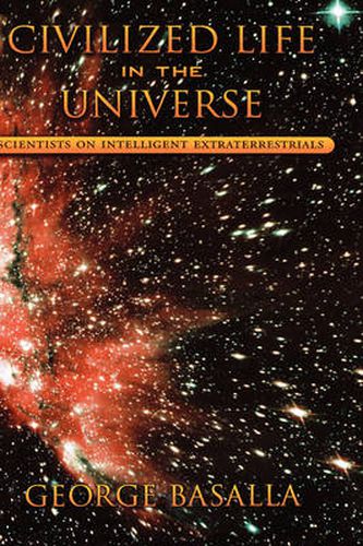 Cover image for Civilized Life in the Universe: Scientists on Intelligent Extraterrestrials