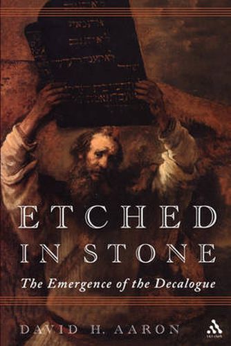 Cover image for Etched in Stone: The Emergence of the Decalogue