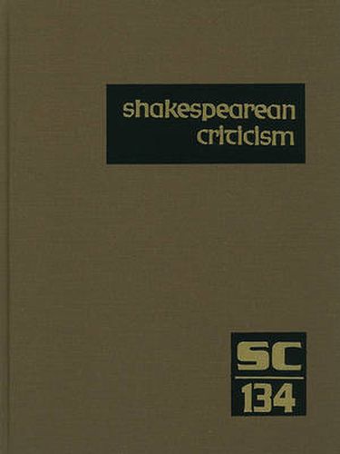 Cover image for Shakespearean Criticism: Excerpts from the Criticism of William Shakespeare's Plays & Poetry, from the First Published Appraisals to Current Evaluations