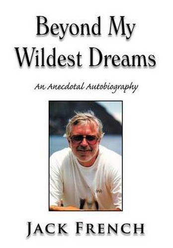 Cover image for Beyond My Wildest Dreams: An Anecdotal Autobiography