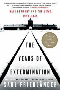 Cover image for The Years of Extermination: Nazi Germany and the Jews, 1939-1945