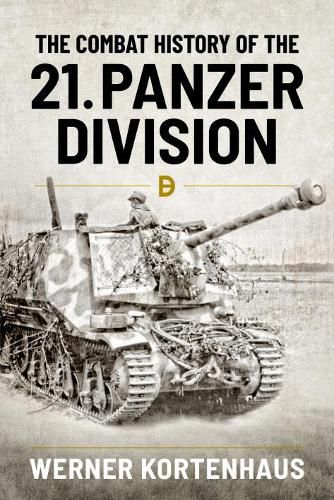 Cover image for The Combat History of 21st Panzer Division 1943-45