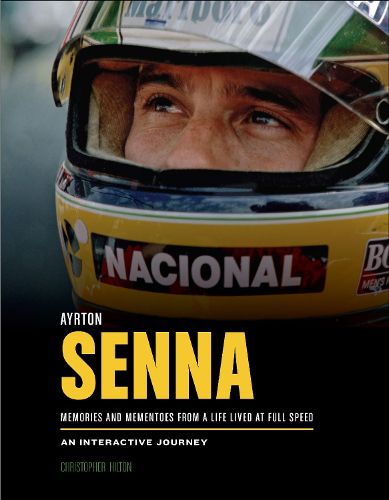 Cover image for Ayrton Senna: Memories and Mementoes from a Life Lived at Full Speed an Interactive Journey