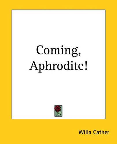 Cover image for Coming, Aphrodite!