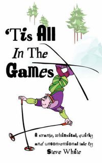 Cover image for 'Tis All in the Games