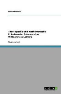 Cover image for Theologische und mathematische Pramissen im Rahmen einer Wittgenstein-Lekture