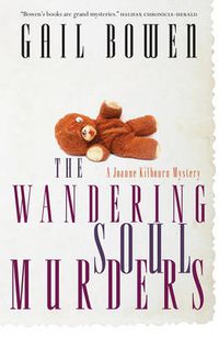 Cover image for The Wandering Soul Murders: A Joanne Kilbourn Mystery