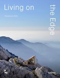 Cover image for Living On The Edge: Houses on Cliffs