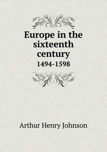 Cover image for Europe in the Sixteenth Century 1494-1598