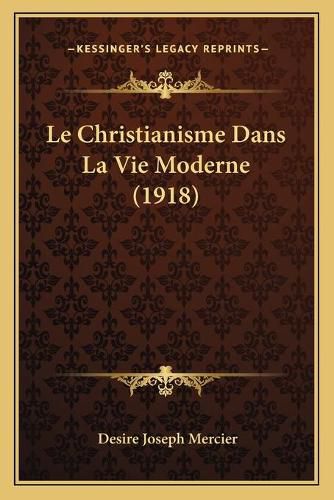 Le Christianisme Dans La Vie Moderne (1918)