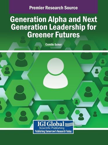 Cover image for Generation Alpha and Next Generation Leadership for Greener Futures