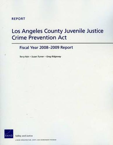 Los Angeles County Juvenile Justice Crime Prevention Act: Fiscan Year 2008-2009 Report