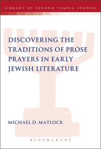 Cover image for Discovering the Traditions of Prose Prayers in Early Jewish Literature