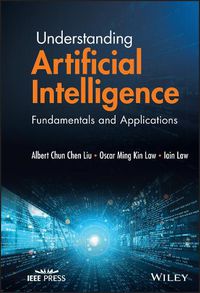 Cover image for Understanding Artificial Intelligence: Fundamental s and Applications