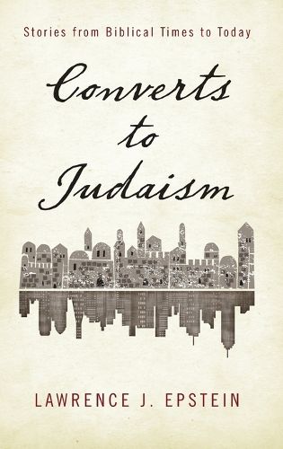 Cover image for Converts to Judaism: Stories from Biblical Times to Today
