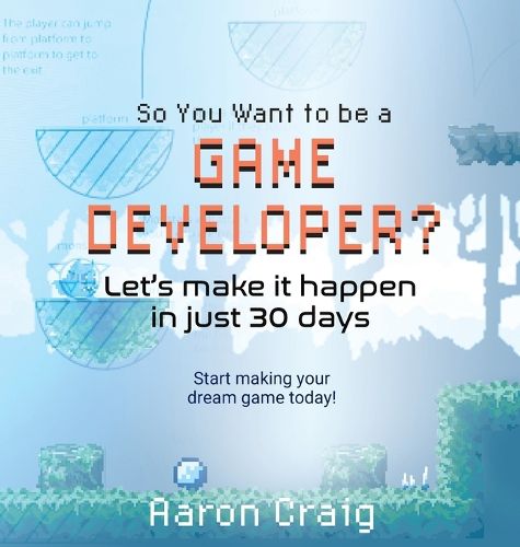 Cover image for So You Want To Be A Game Developer: Let's get it done in just 30 days