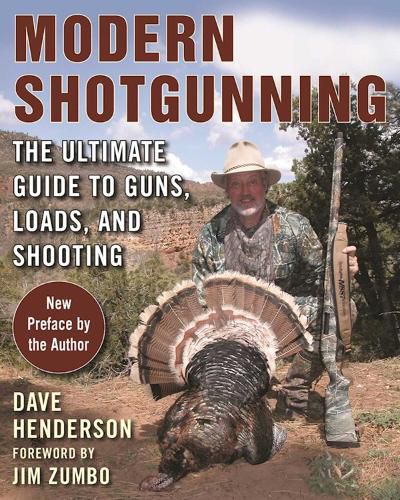 Cover image for Modern Shotgunning: The Ultimate Guide to Guns, Loads, and Shooting