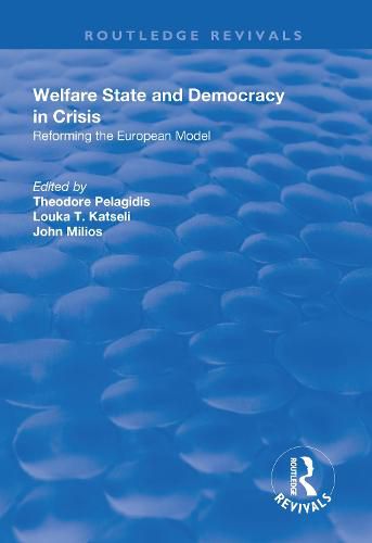 Cover image for Welfare State and Democracy in Crisis: Reforming the European Model