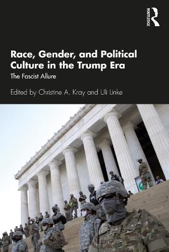 Cover image for Race, Gender, and Political Culture in the Trump Era: The Fascist Allure