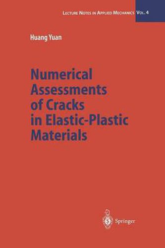 Cover image for Numerical Assessments of Cracks in Elastic-Plastic Materials