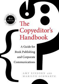 Cover image for The Copyeditor's Handbook: A Guide for Book Publishing and Corporate Communications