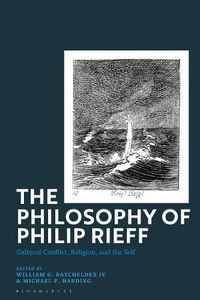 Cover image for The Philosophy of Philip Rieff