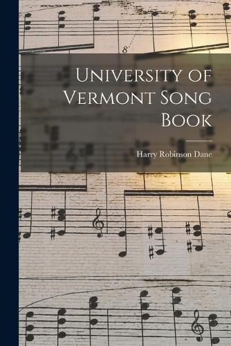 Cover image for University of Vermont Song Book