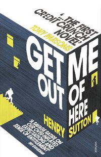 Cover image for Get Me Out of Here