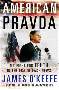 Cover image for American Pravda: My Fight for Truth in the Era of Fake News