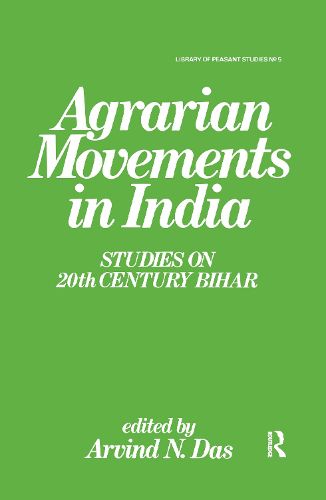 Cover image for Agrarian Movements in India: Studies on 20th Century Bihar