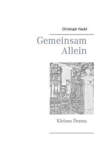 Cover image for Gemeinsam allein: K(l)ein(es) Drama