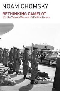 Cover image for Rethinking Camelot: Jfk, the Vietnam War, and U.S. Political Culture