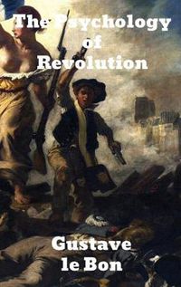 Cover image for The Psychology of Revolution