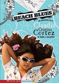 Cover image for Beach Blues: The Complicated Life of Claudia Cristina Cortez