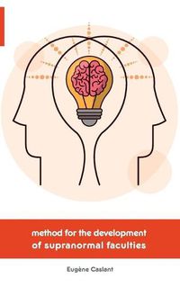 Cover image for Method for the Development of Supranormal Faculties