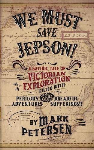 Cover image for We Must Save Jepson!: (A Novella)