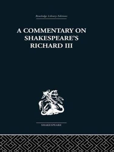 Cover image for A Commentary on Shakespeare's Richard III