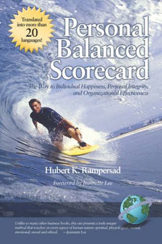 Cover image for Personal Balanced Scorecard: The Way to Individual Happiness, Personal Integrity, and Organizational Effectiveness