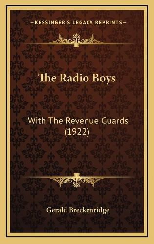 Cover image for The Radio Boys: With the Revenue Guards (1922)