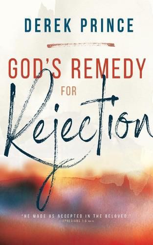 Cover image for God's Remedy for Rejection