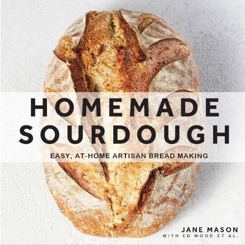 Cover image for Homemade Sourdough: Easy, At-Home Artisan Bread Making