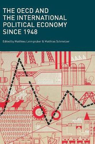 Cover image for The OECD and the International Political Economy Since 1948